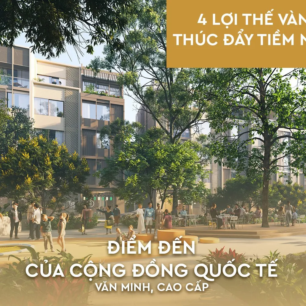 Điểm đến của cộng đồng quốc tế văn minh cao cấp.