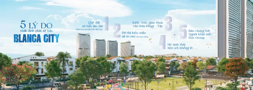 5 Lý Do Nên Chọn Blanca City